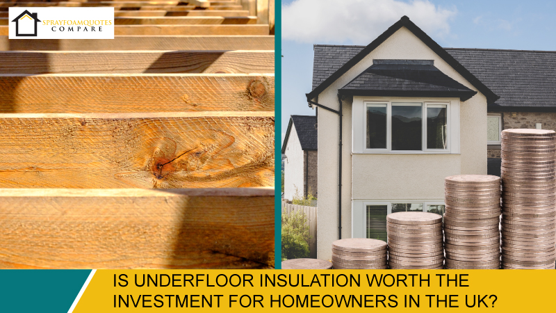 Is Underfloor Insulation Worth the Investment for Homeowners in the UK?